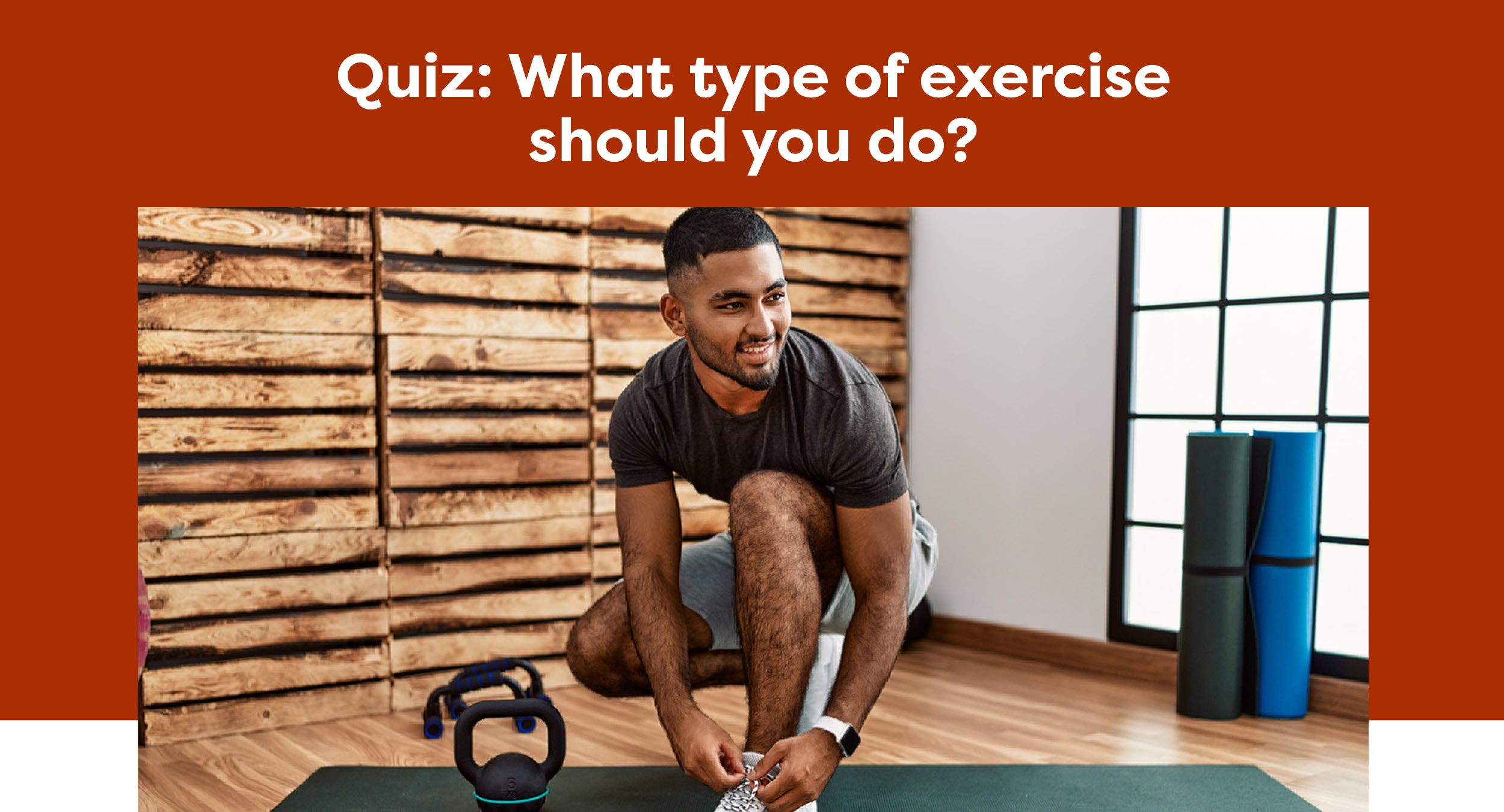Quiz: What type of exercise should you do?