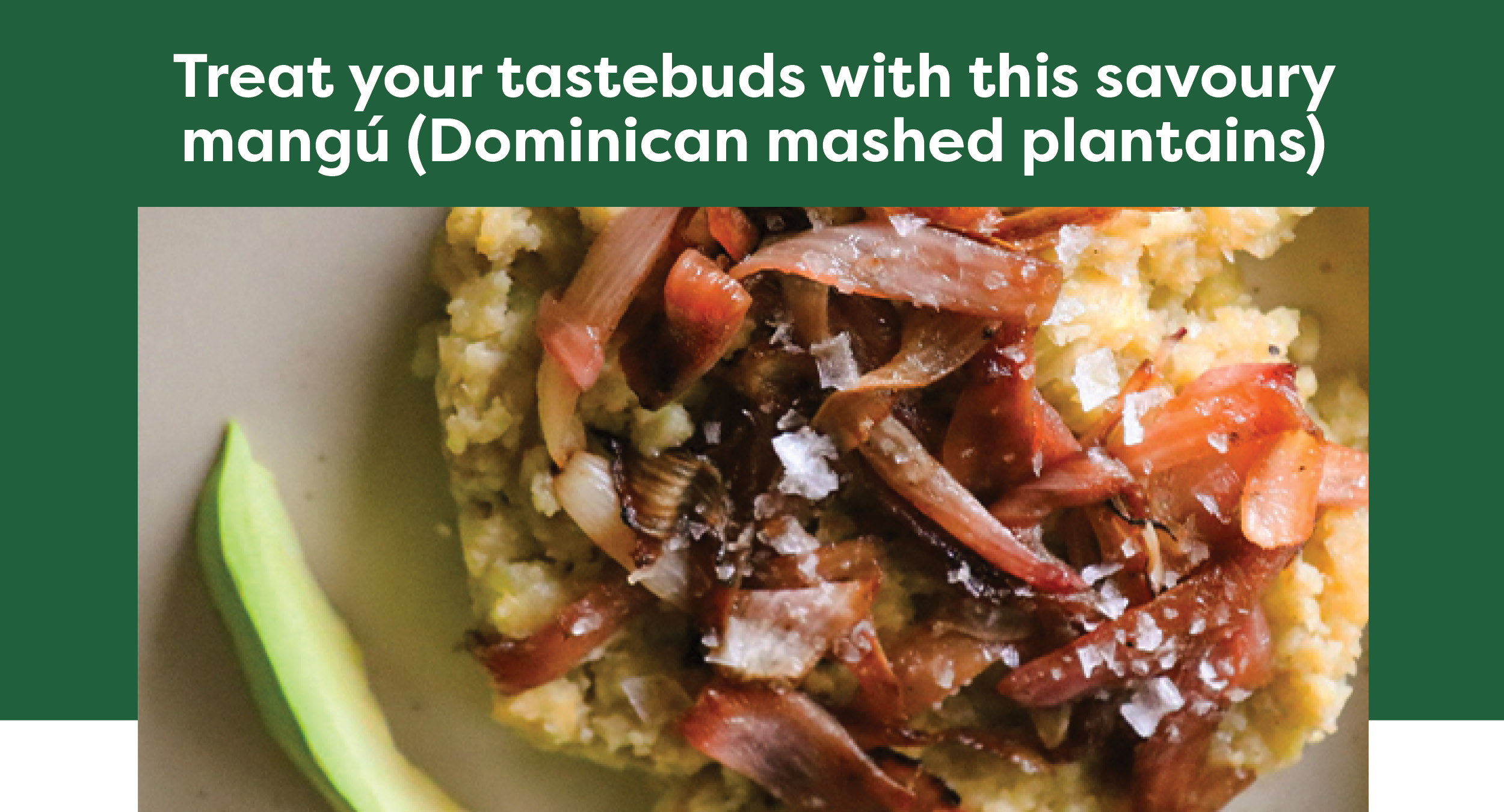 Treat your tastebuds with this savoury mangú (Dominican mashed plantains)
