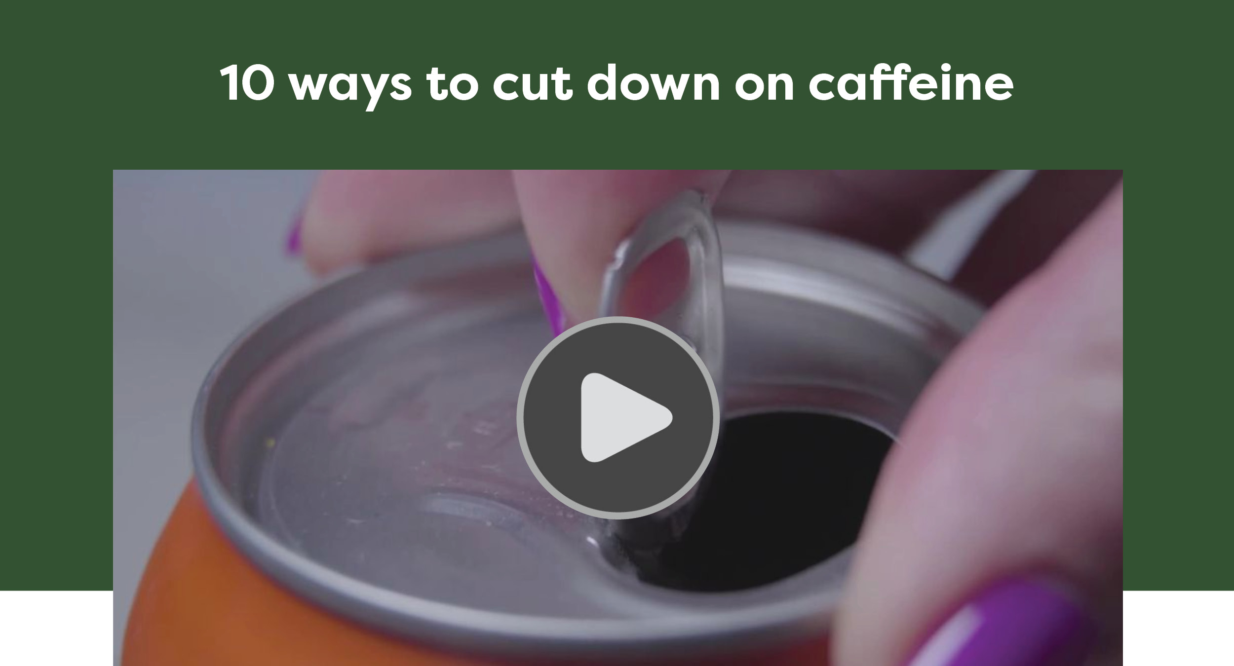 10 ways to cut down on caffeine
